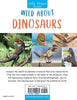 Wild About Dinosaurs Hardcover Book