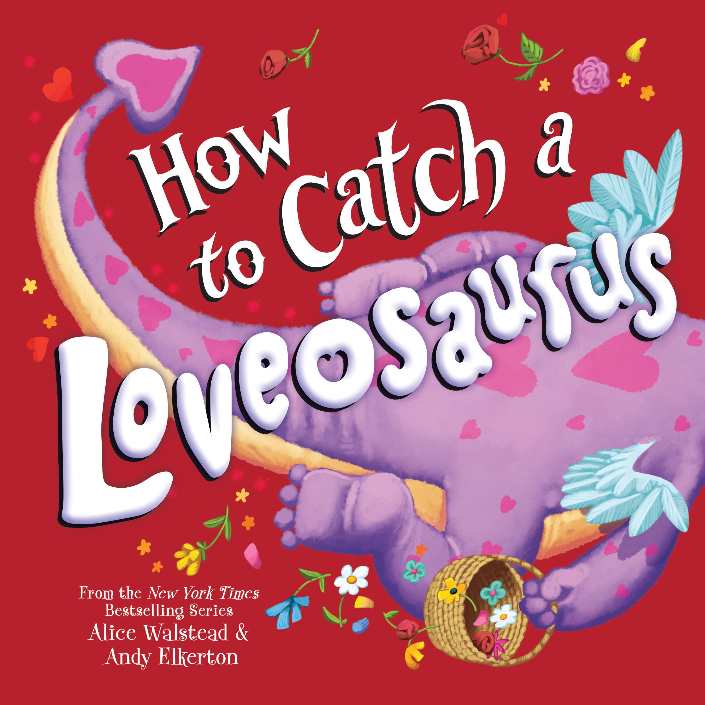 How to Catch a Loveosaurus Hardcover Book