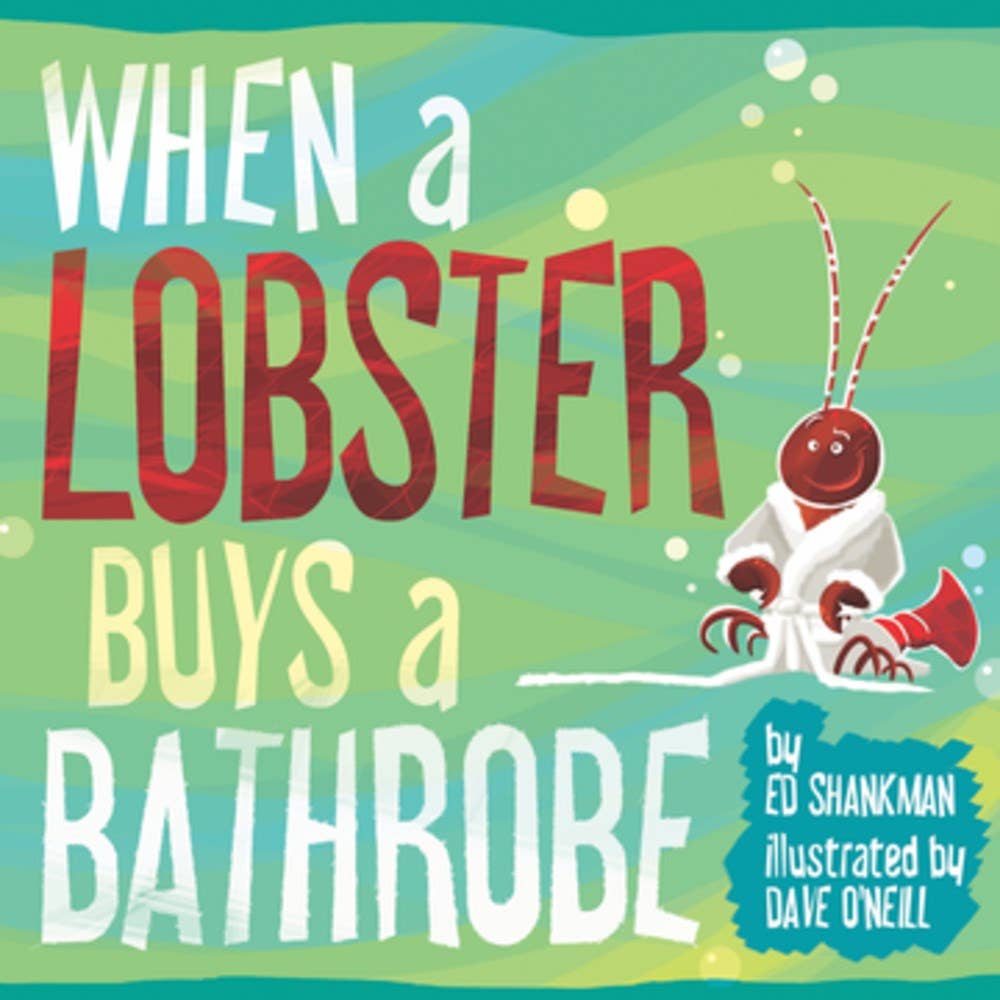 When a Lobster Buys a Bathrobe Hardcover Book