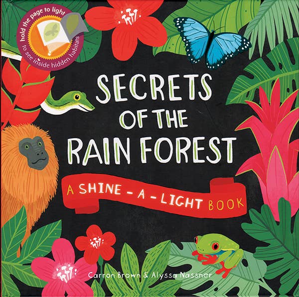 Shine-A-Light: Secrets of the Rain Forest Hardcover Book