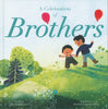 A Celebration of Brothers Hardcover Book