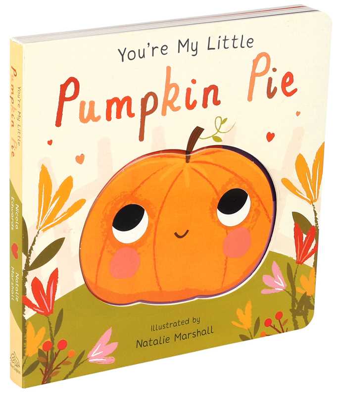 You're My Little Pumpkin Pie Board Book