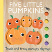 Touch and Trace Nursery Rhymes: Five Little Pumpkins Board Book