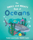 Small and Mighty Book of Oceans Hardcover Book