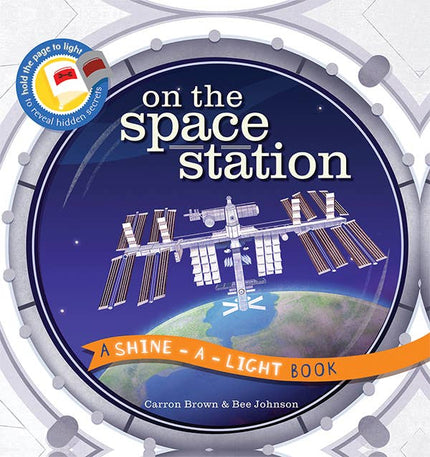 Shine-A-Light, On the Space Station Hardcover Book